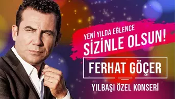 Ferhat Göçer Yılbaşı Gala Konseri